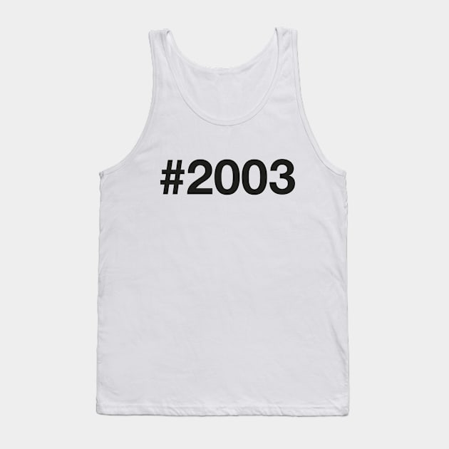 2003 Tank Top by eyesblau